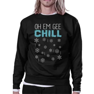Oh Em Gee Chill Snowflakes Black Sweatshirt
