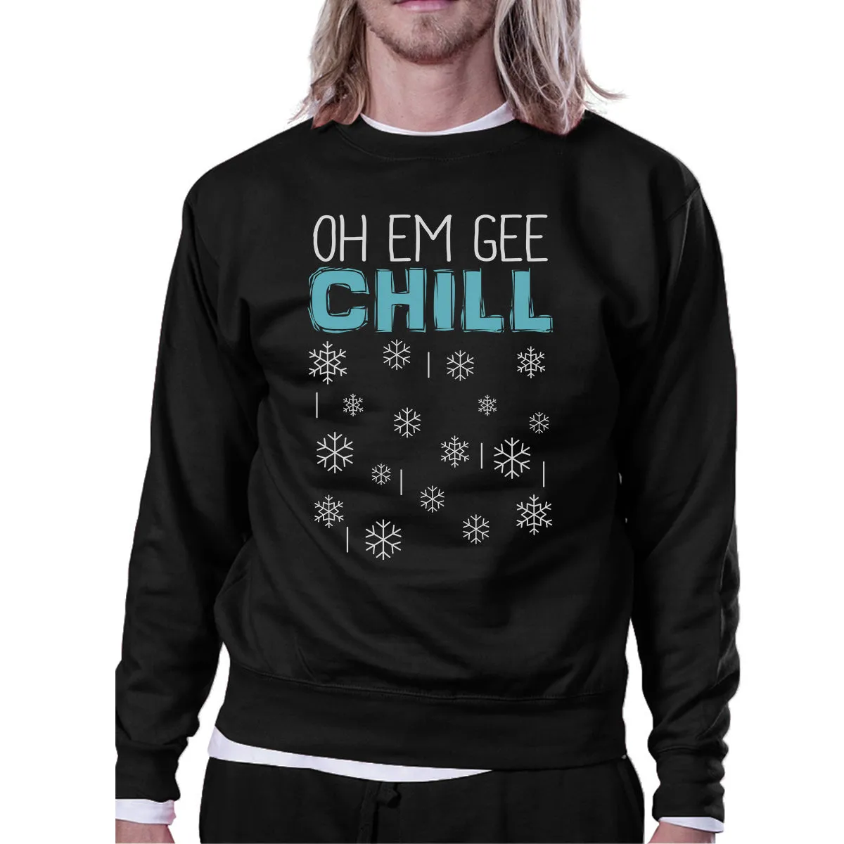 Oh Em Gee Chill Snowflakes Black Sweatshirt
