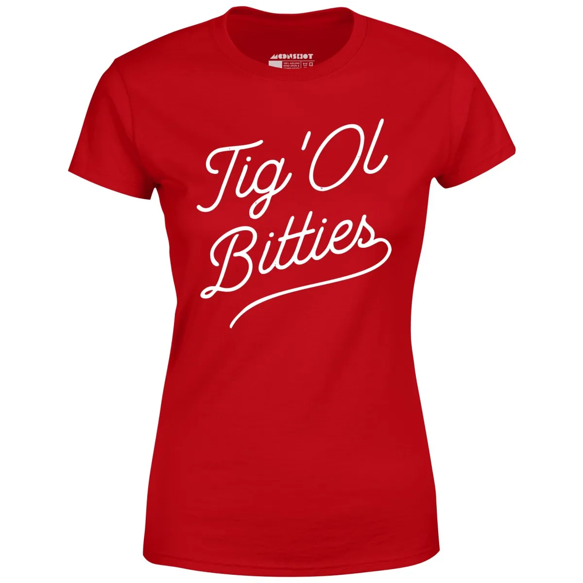 Tig 'Ol Bitties - Women's T-Shirt
